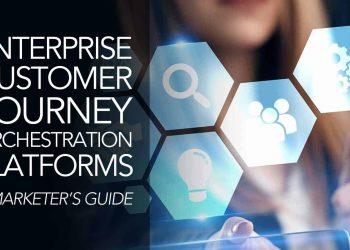 How to decide if you’re ready for a customer journey orchestration solution | MarTech