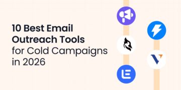 10 Best Email Outreach Tools for Cold Campaigns in 2026